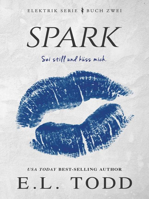 Title details for Spark by E. L. Todd - Available